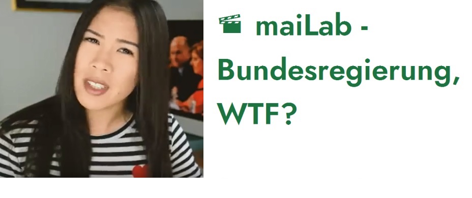 maiLab - Bundesregierung, WTF?